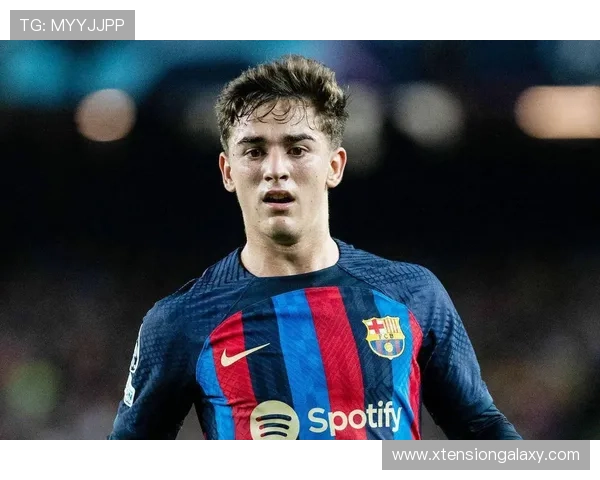 加维英超转会传闻持续升温，巴萨中场成多队关注目标