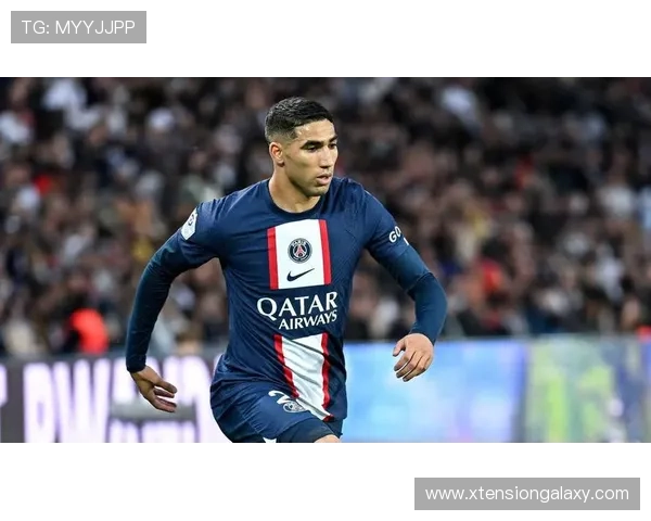 阿什拉夫转会巴黎后核心角色解析